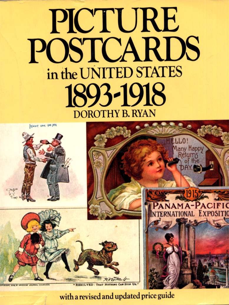 Picture Postcards In The U. S. 1893-1918