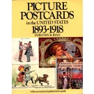 Picture Postcards In The U. S. 1893-1918